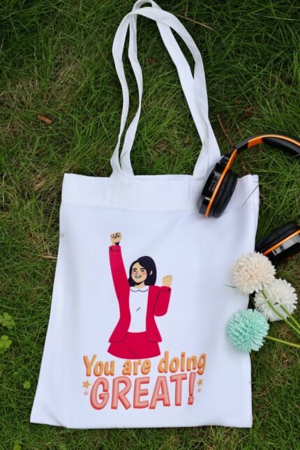 Premium Canvas White Tote Bag with High-Quality Sublimation Print You Are Doing Great