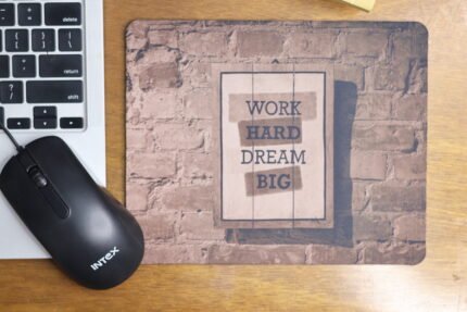 High Quality Mouse Pad 18X21 cm | Anti-Slip Grip with Sublimation Print Work Hard Dream Big